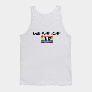 We Say Gay! With pride flag Tank Top